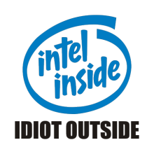 Тениска с щампа Intel inside, Idiot outside-F32