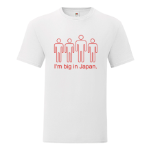 Тениска с щампа I'm big in Japan-F38