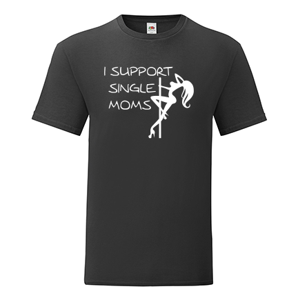 T-shirt I support single moms-F39