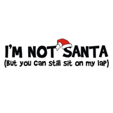 T-shirt I'm not Santa-I08